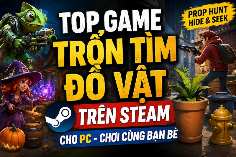 Game trốn tìm đồ vật trên steam