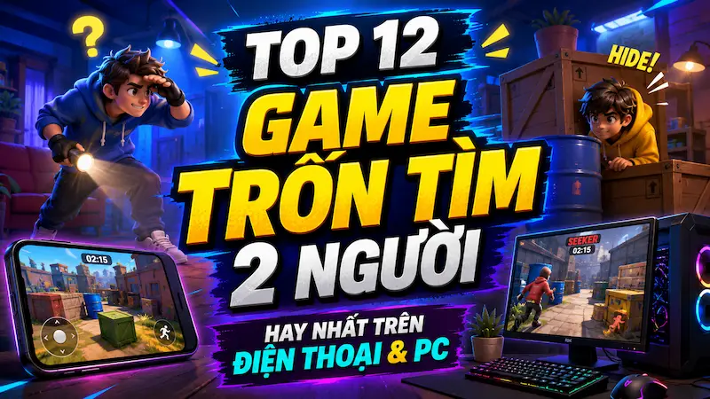 Game trốn tìm 2 người